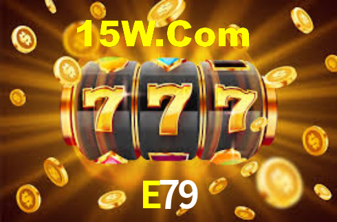 E79